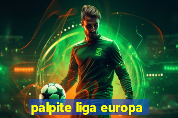 palpite liga europa